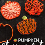 Cardboard Pumpkin String Art Craft for Kids Cardboard Pumpkin String Art Craft for Kids