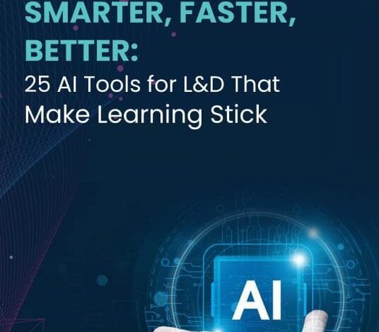 Smarter, Faster, Better: 25 AI Tools For Learning & Development