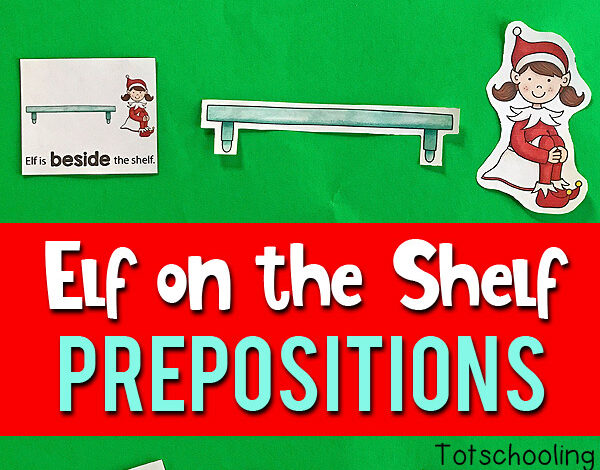 Elf on the Shelf Preposition Activity for Preschoolers | Totschooling Elf on the Shelf Preposition Activity for Preschoolers | Totschooling