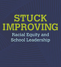 Stuck Improving – Pursuing Racial Equity in a Suburban School