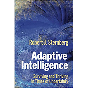 Understanding Adaptive Intelligence with Dr. Robert Sternberg