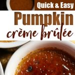 Easy Pumpkin Creme Brulee Recipe Easy Pumpkin Creme Brulee Recipe