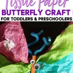 Easy Tissue Paper Butterfly Craft for Preschoolers