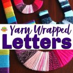 Yarn-Wrapped Cardboard Letters for Kids to Make Yarn-Wrapped Cardboard Letters for Kids to Make