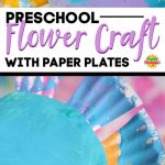 Paper Plate Flower Craft for Toddlers and Preschoolers