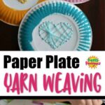 Paper Plate Yarn Weaving – Sewing Hearts Paper Plate Yarn Weaving – Sewing Hearts