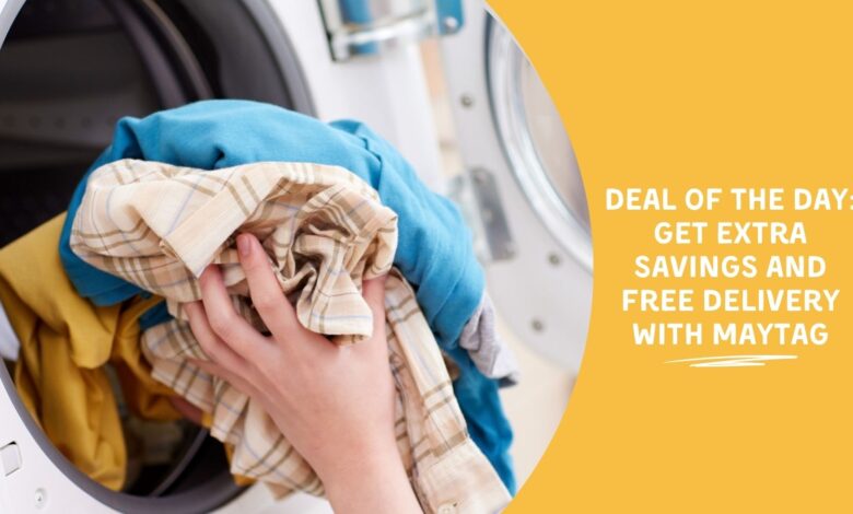 Deal of the Day: Get Extra Savings and Free Delivery With Maytag