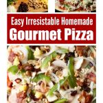 How to Make Homemade Gourmet Pizza Like a Pro