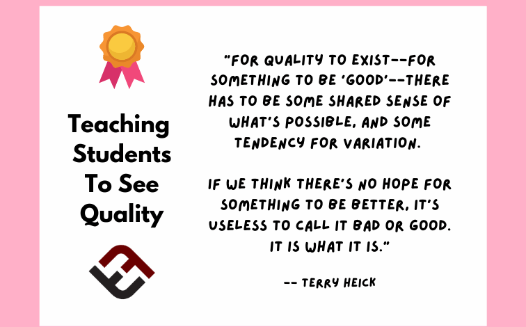 Teaching Students To See Quality