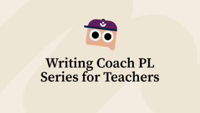 Start the Year Strong: Writing Coach PL Series for Teachers Start the Year Strong: Writing Coach PL Series for Teachers