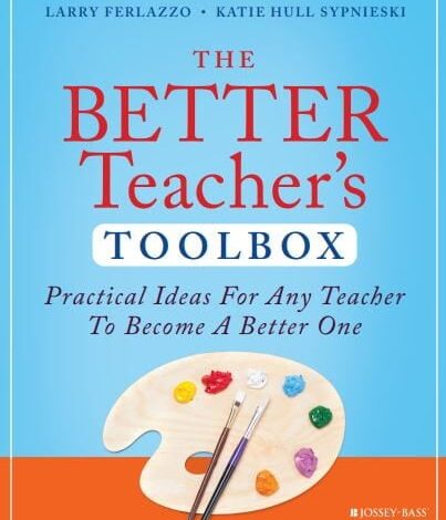 Here’s The Cover Of Our Next Book, “The Better Teacher’s Toolbox”