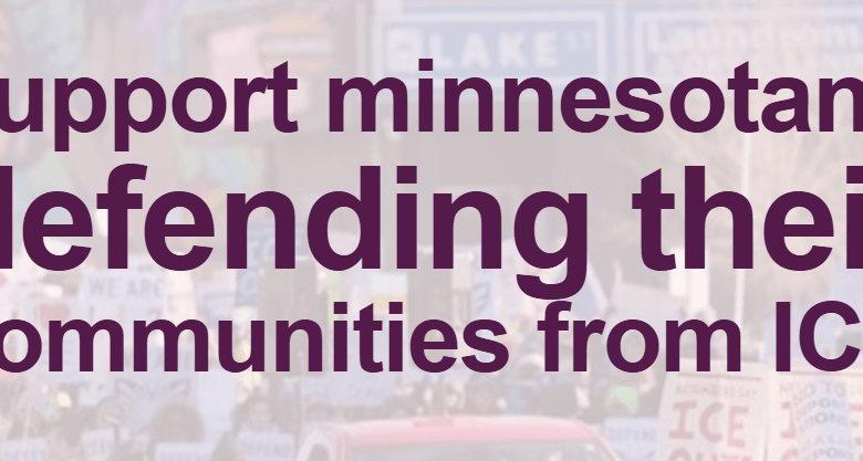 If You Want To Support Minnesotans Who Are Fighting Against ICE Kidnapping, Check Out This Website