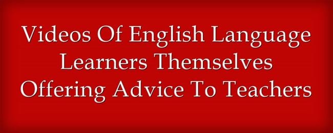 A Look Back: Three Videos Of English Language Learners Giving Advice To Teachers