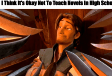 I Think It’s Okay Not To Teach Whole Novels In High School